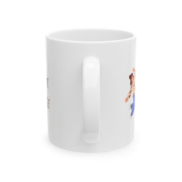 Positive Message Series Ceramic Mug, (11oz, 15oz) - Image 2