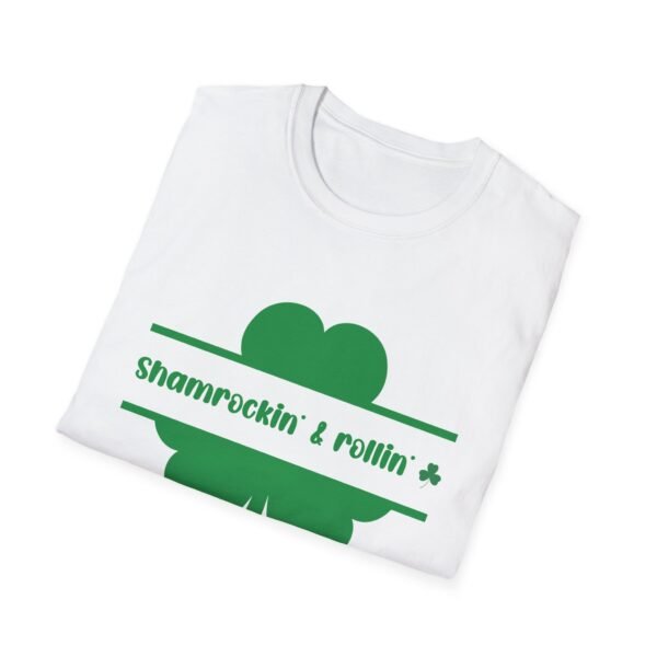 Shamrock & Rollin Unisex T-Shirt - Funny St Patricks Day Message - Image 3