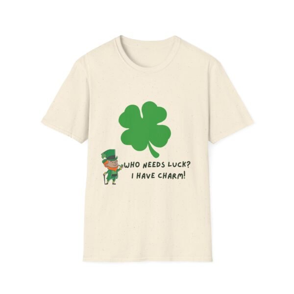 St. Patrick's Day Unisex Softstyle T-Shirt - "Who Needs Luck? I Have Charm!" - Image 10