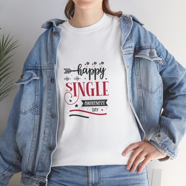 Funny Valentine's Day Message Unisex Cotton Tee Shirt - Image 5