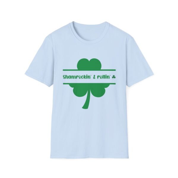 Shamrock & Rollin Unisex T-Shirt - Funny St Patricks Day Message - Image 12