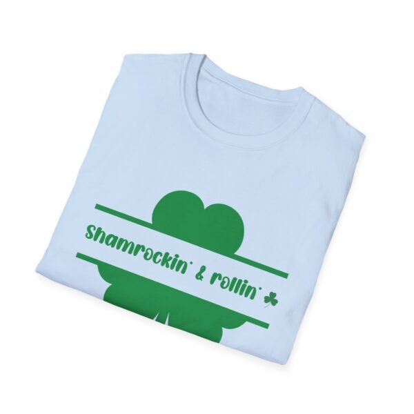 Shamrock & Rollin Unisex T-Shirt - Funny St Patricks Day Message - Image 15