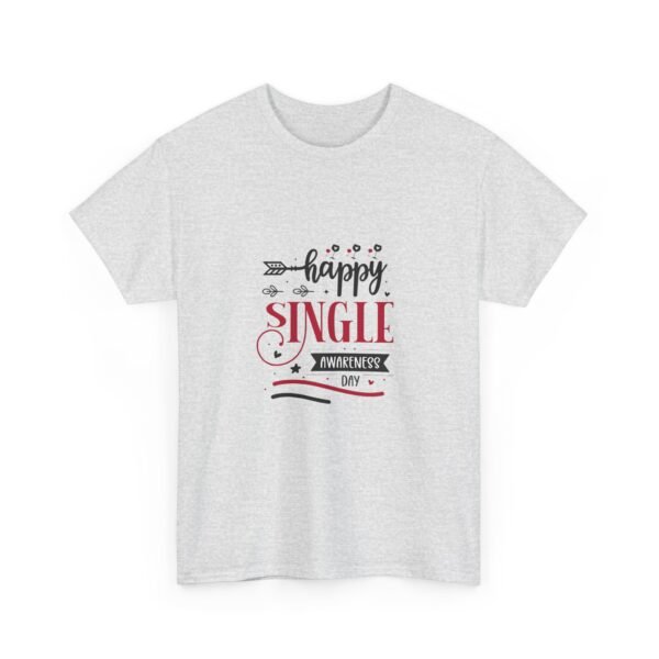 Funny Valentine's Day Message Unisex Cotton Tee Shirt - Image 8