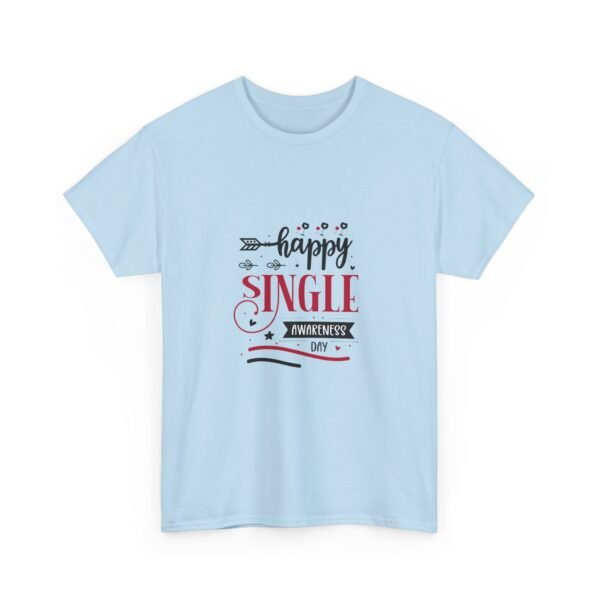 Funny Valentine's Day Message Unisex Cotton Tee Shirt - Image 24