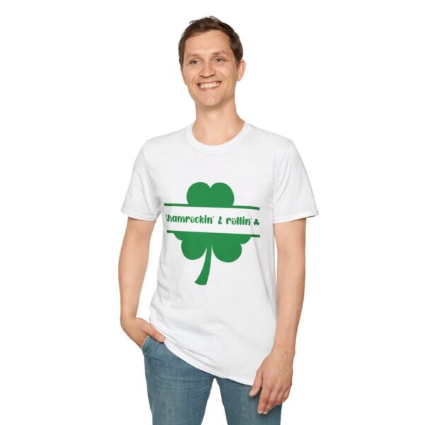 Shamrock & Rollin Unisex T-Shirt - Funny St Patricks Day Message - Image 5