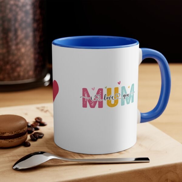 Colorful Accent Mug - 'Mum I Love You' Design - Perfect for Mother's Day - Image 12