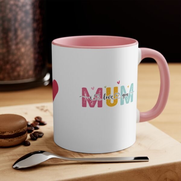 Colorful Accent Mug - 'Mum I Love You' Design - Perfect for Mother's Day - Image 16