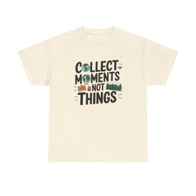 Collect Moments Not Things Unisex Heavy Cotton Tee - Image 36