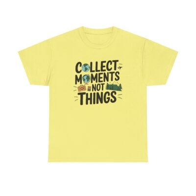 Collect Moments Not Things Unisex Heavy Cotton Tee - Image 40