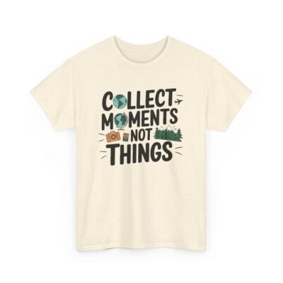 Collect Moments Not Things Unisex Heavy Cotton Tee - Image 38