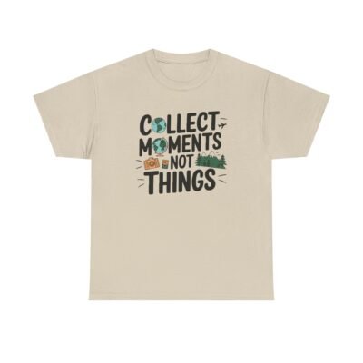 Collect Moments Not Things Unisex Heavy Cotton Tee - Image 20