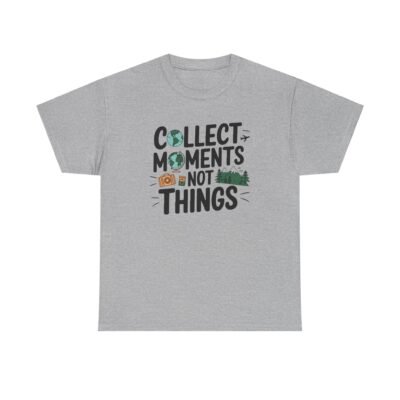 Collect Moments Not Things Unisex Heavy Cotton Tee - Image 24