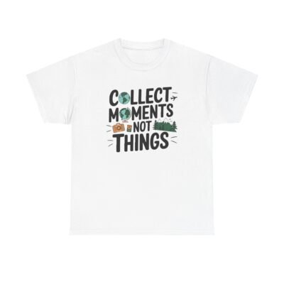 Collect Moments Not Things Unisex Heavy Cotton Tee - Image 2