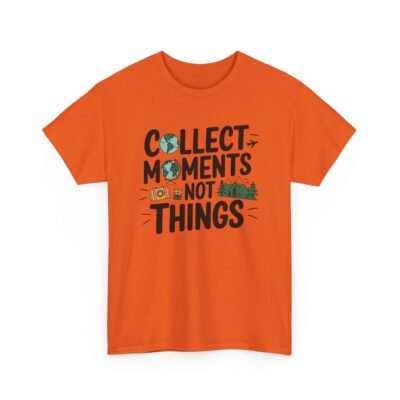 Collect Moments Not Things Unisex Heavy Cotton Tee - Image 34